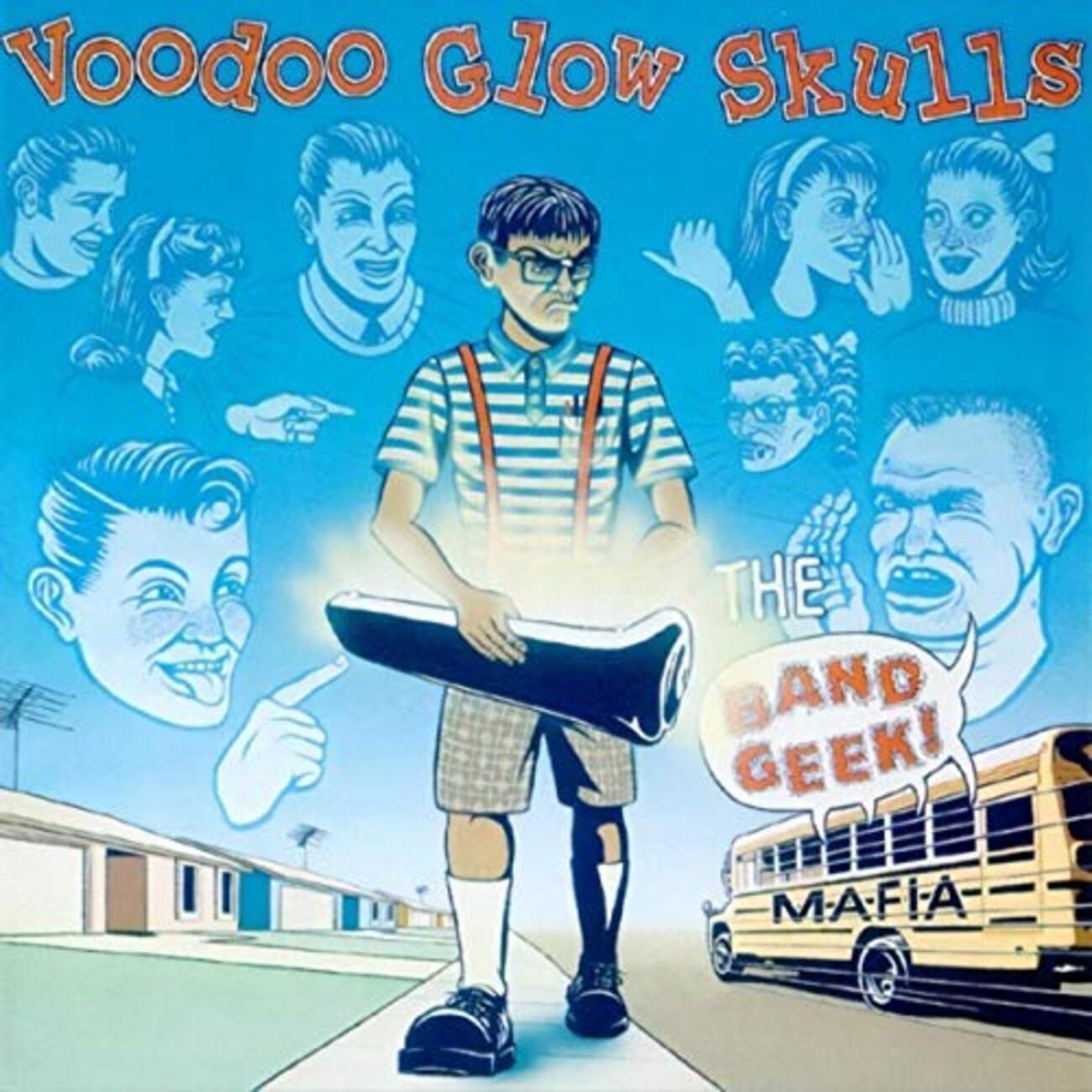 Voodoo Glow Skulls - The Band Geek Mafia - ロックを集め過ぎた人