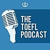 The TOEFL Podcast