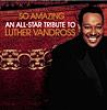 So Amazing: An All-Star Tribute to Luther Vandross