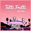 Tutti Frutti