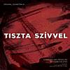 Tiszta Szívvel (Original Motion Picture Soundtrack)