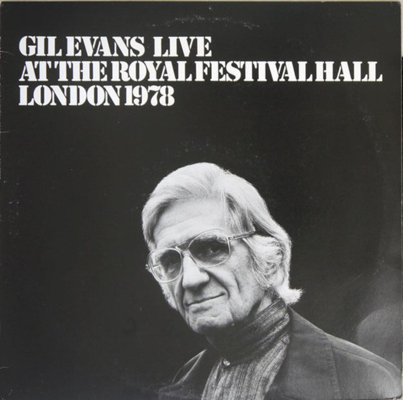 Gil Evans: Gil Evans Live At The Royal Festival Hall London 1978