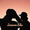 Someone Else (feat. Pana)