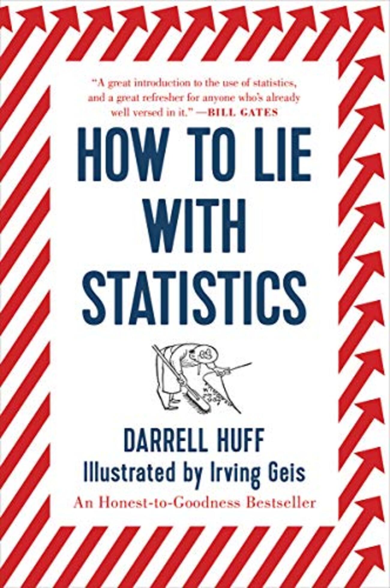How to Lie with Statistics (Darrell Huff) - 「統計でウソをつく方法
