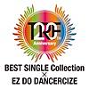 TRF 20th Anniversary BEST SINGLE Collection × EZ DO DANCERCIZE