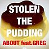 STOLEN THE PUDDING (feat. GREG)