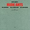 Nude Ants (with Jan Garbarek, Jon Christensen & Palle Danielsson)