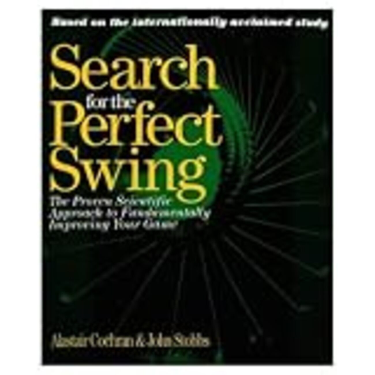 Alastair Cochran, John Stobbs『Search for the Perfect Swing