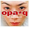 opa*q