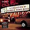 Club Epic: A Collection of Classic Dance Mixes, Vol. 4