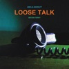 Loose Talk (feat. Amelia Barratt)