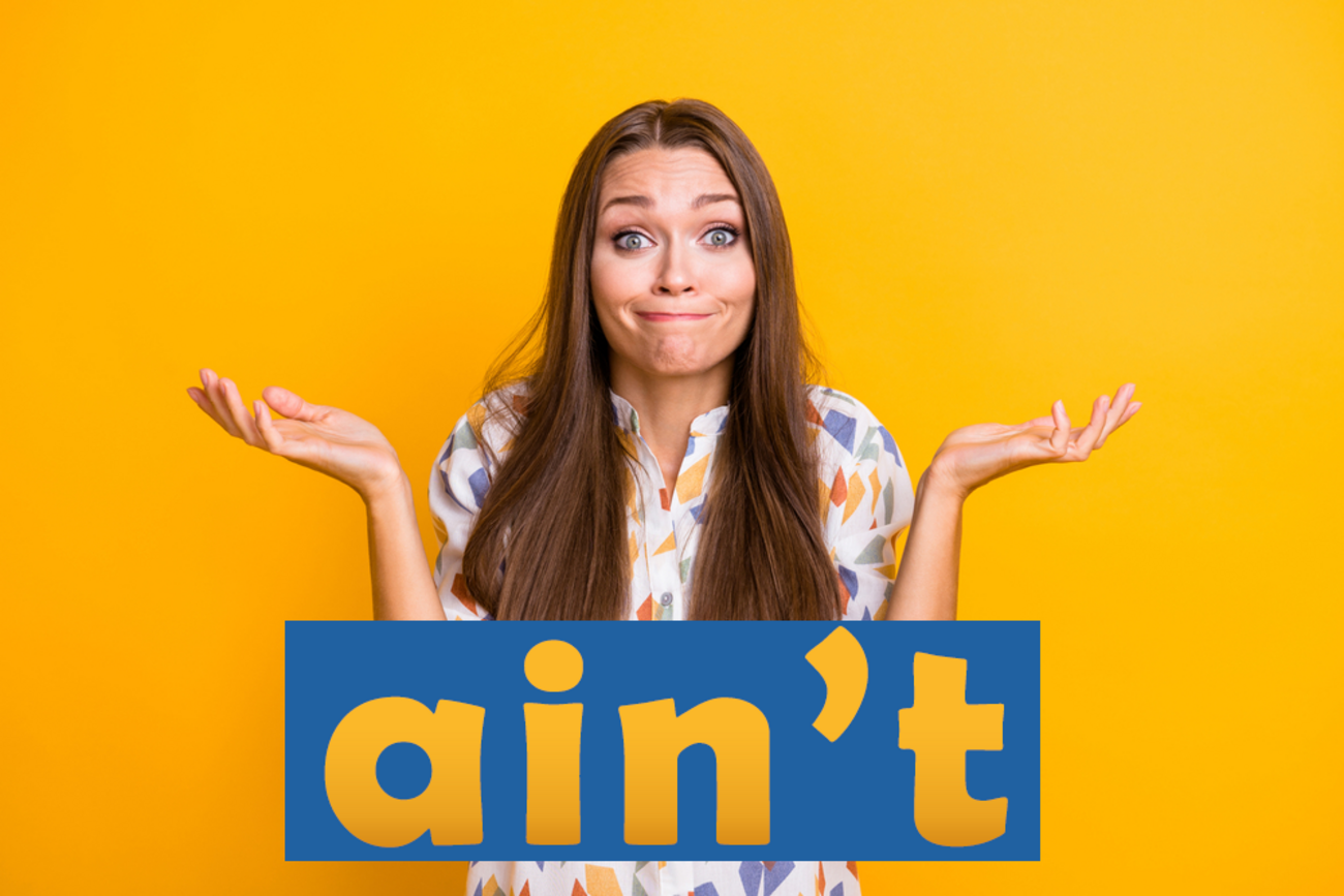 英語「ain't」の意味や元の単語とは？否定スラングの使い方と注意点を徹底解説