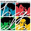 ESCAPADE ESCAPADE