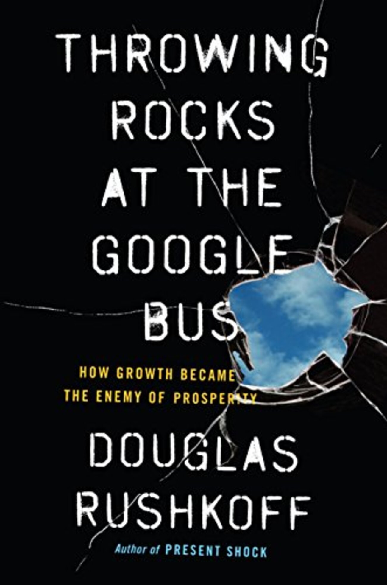 グーグル・バスに石を投げる - Throwing Rocks at the Google Bus by Douglas Rushkoff -  未翻訳ブックレビュー