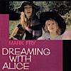 Dreaming with Alice (Verse 1)