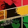 Queen Majesty (feat. Sammy Johnson & the Green) Queen Majesty (feat. Sammy Johnson & the Green)