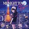 MIDNIGHT TOWN