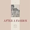 After a Fashion - Single