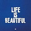 Life Is Beautiful - Single