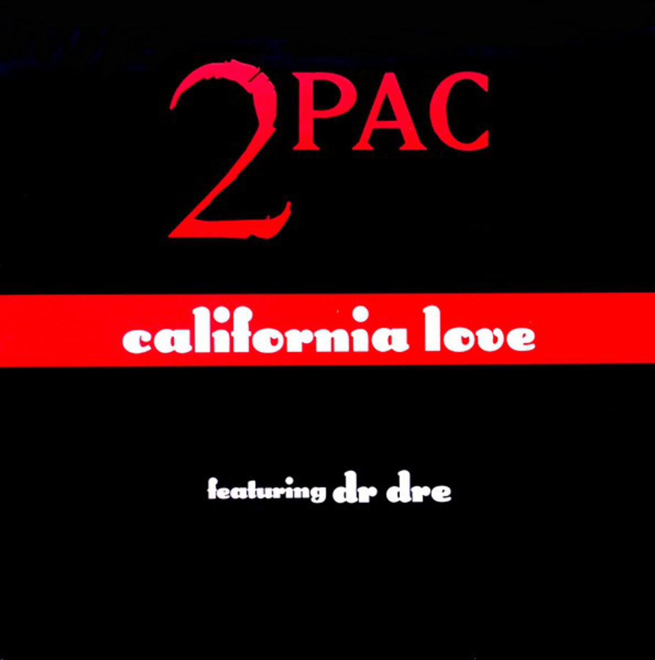 California Love / 2PAC Feat. Dr. Dre and Roger Troutman - HIP HOP 