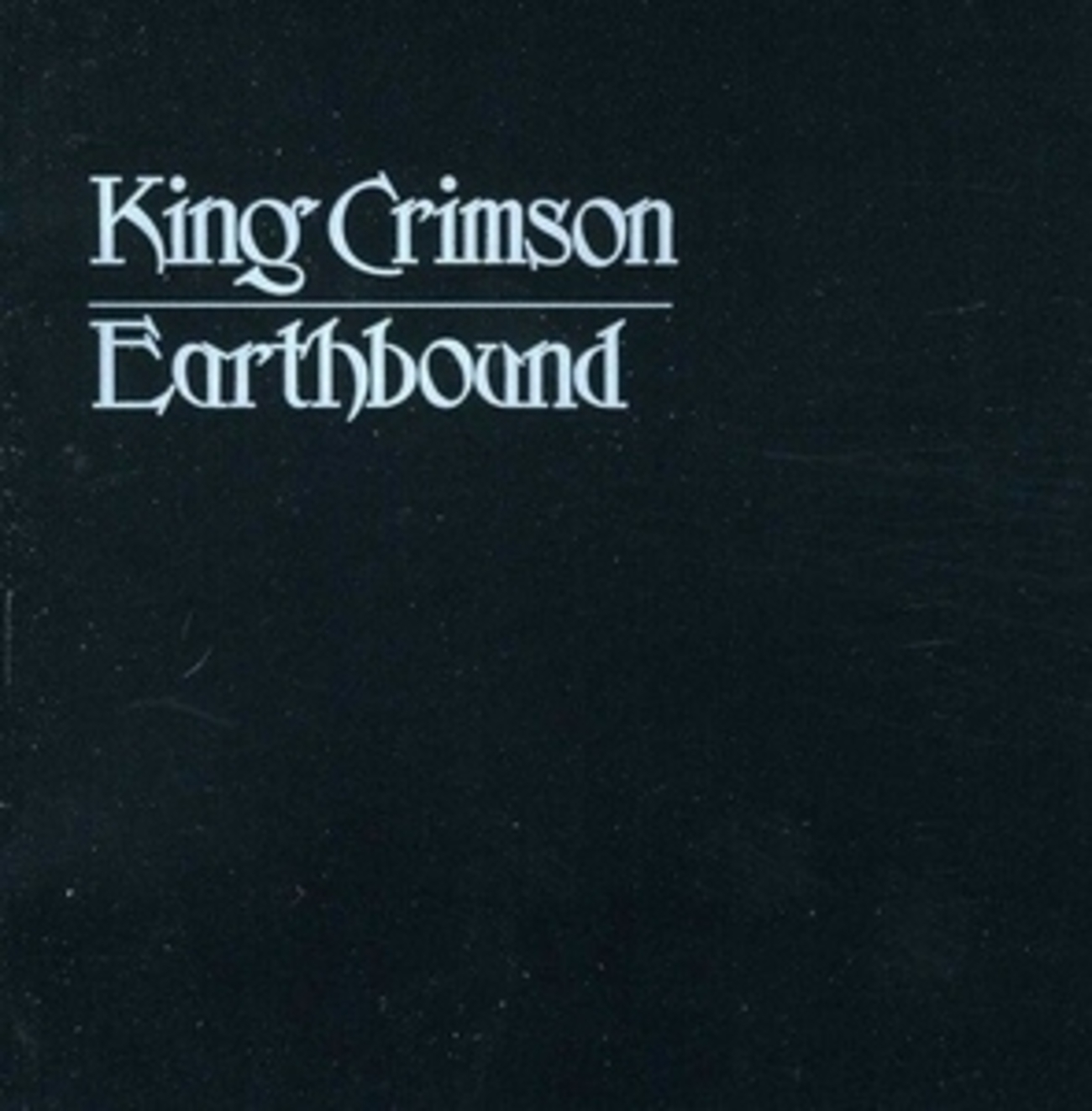King Crimson - Earthbound：アースバウンド - - Deliver Great Music