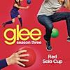 Red Solo Cup (Glee Cast Version)