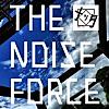 THE NOISE FORCE