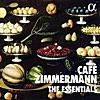 The Essentials of Café Zimmermann