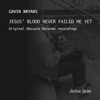 Bryars: Jesus' Blood Never Failed Me Yet