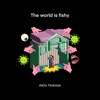 The World Is Fishy - Single