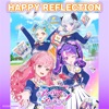 HAPPY REFLECTION