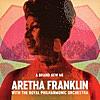 A Brand New Me: Aretha Franklin (with the Royal Philharmonic Orchestra)