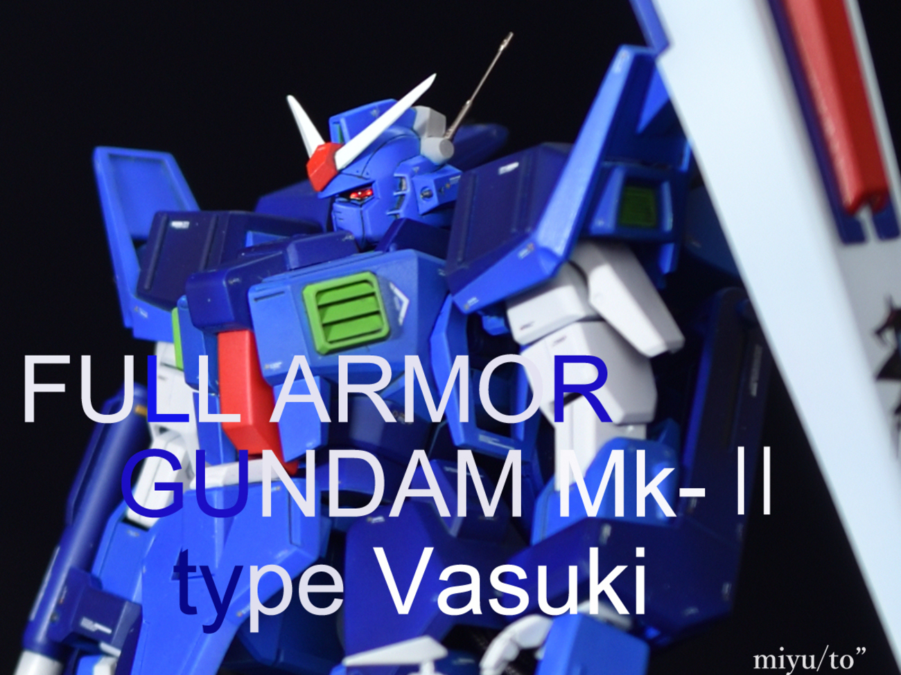 Full Armor Gundam MkｰⅡ type Vaski ヴァースキ専用フル