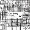 Our Song