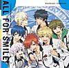 ALL FOR SMILE! ~DearDream & KUROFUNE ver.~