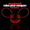 Raise Your Weapon (Madeon Remix)