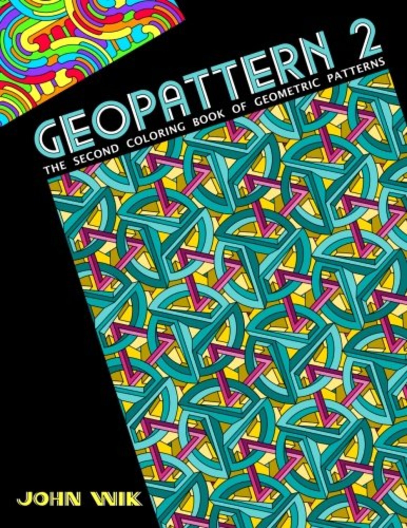 GeoPattern 2: The Second Coloring Book of Geometric Patterns (Volume 2 ...