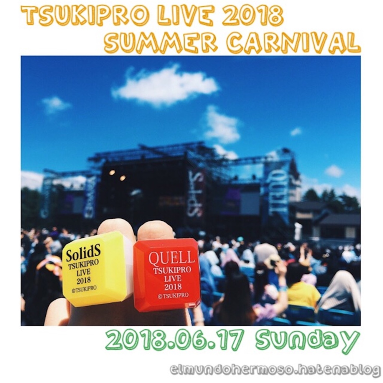TSUKIPRO LIVE 2018 SUMMER CARNIVAL 昼の部レポ - ありがとう、世界