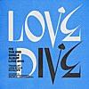 LOVE DIVE LOVE DIVE