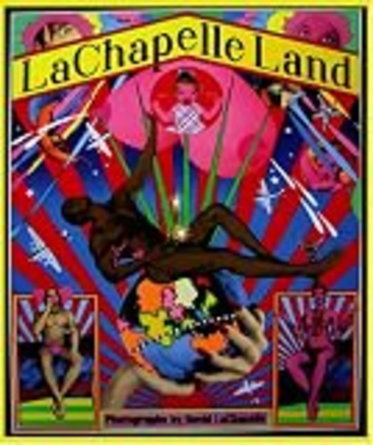 LaChapelle Land / David Lachapelle（デビッド・ラシャペル 