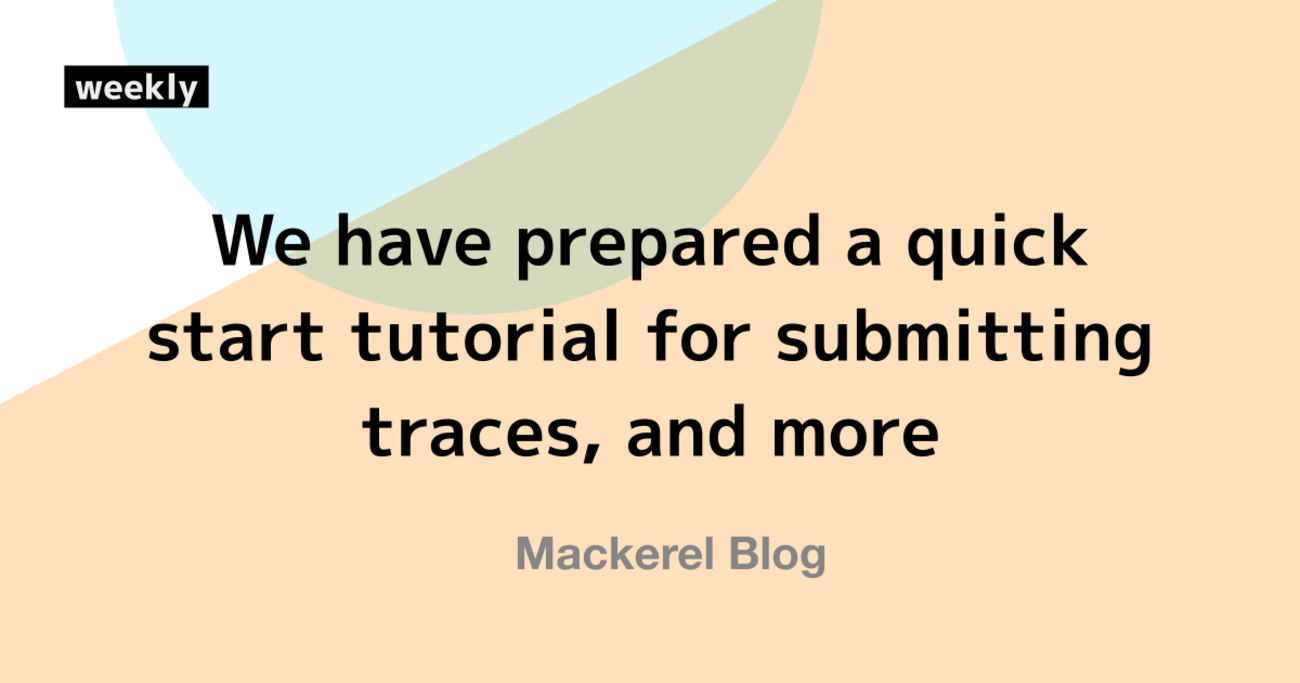 We have prepared a quick start tutorial for submitting traces, and more ...