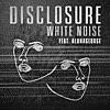 White Noise (feat. AlunaGeorge)