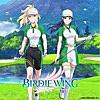 BIRDIE WING -Golf Girls’ Story- ORIGINAL SOUNDTRACK Vol.2