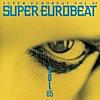 SUPER EUROBEAT VOL.85