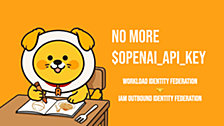 NO MORE $OPENAI_API_KEY - Workload Identity Federation 🤝 AWS IAM Outbound Identity Federation