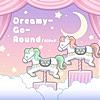 Dreamy-Go-Round
