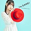 I'm GAME!