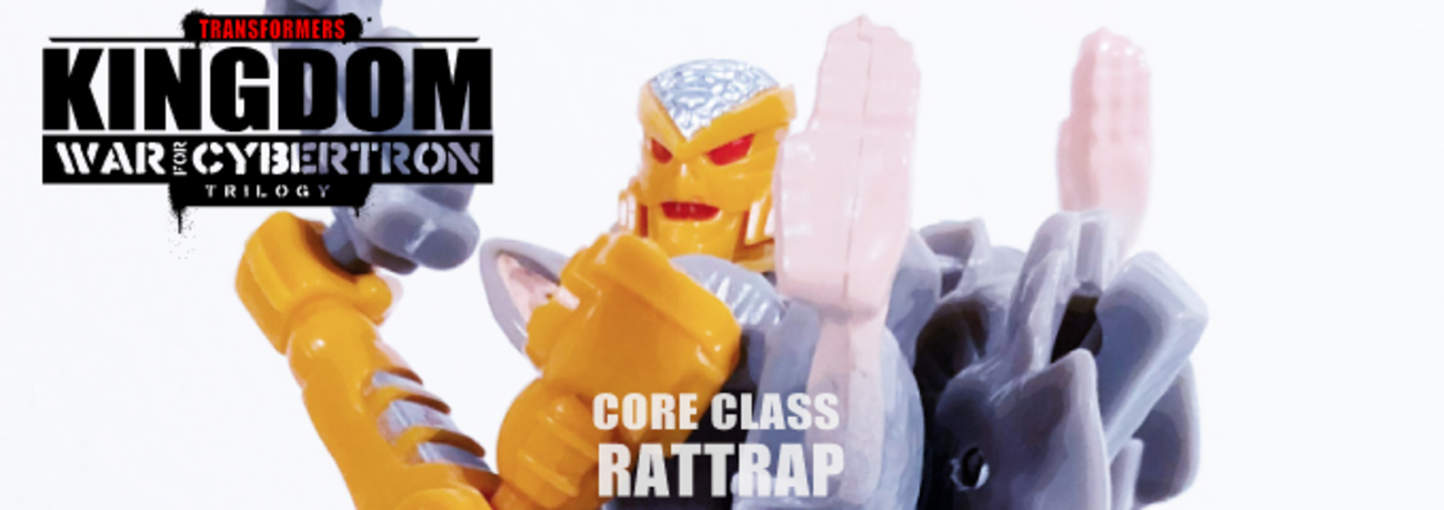 トランスフォーマー：KINGDOM War for Cybertron ラットトラップ