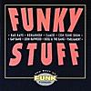Funky Stuff: The Best of Funk Essentials