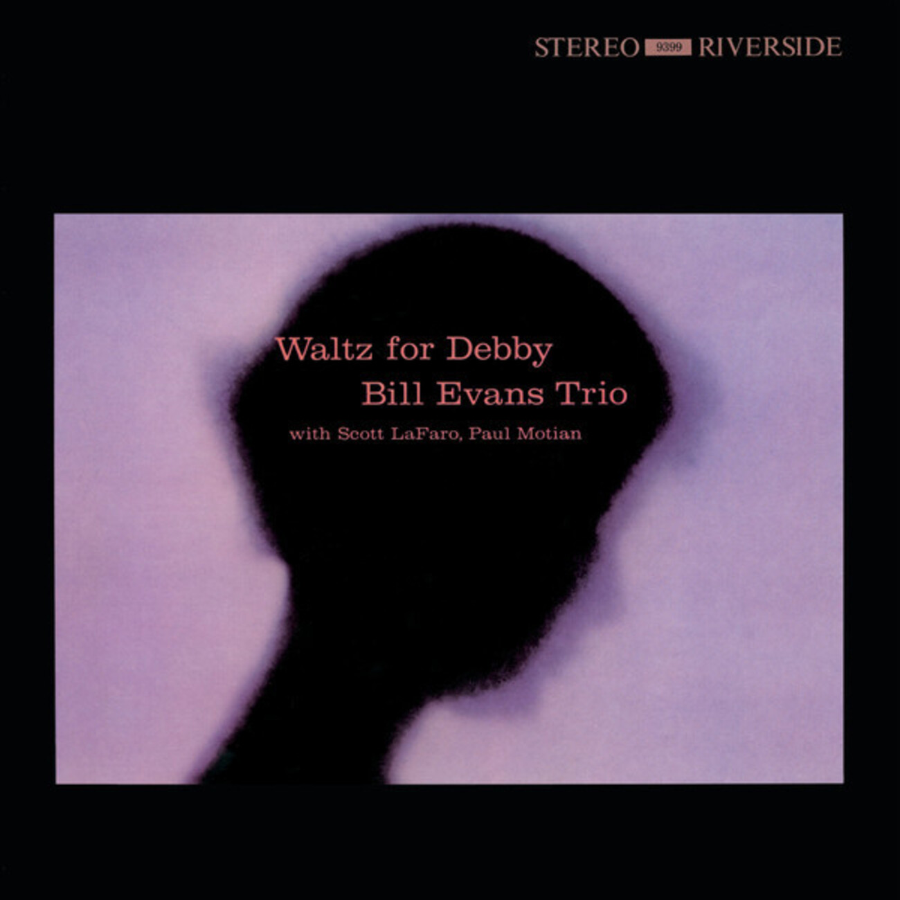 Bill Evans - Waltz For Debby +4 (Riverside）1962」不朽の名盤